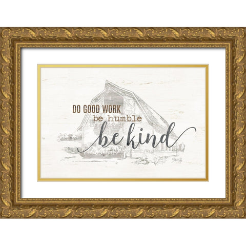 Do Good Work Barn Gold Ornate Wood Framed Art Print with Double Matting by Rae, Marla