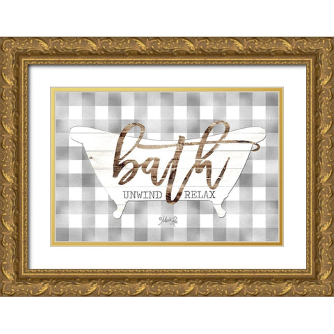 Bath - Unwind and Relax Gold Ornate Wood Framed Art Print with Double Matting by Rae, Marla
