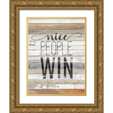 Nice People Win Gold Ornate Wood Framed Art Print with Double Matting by Rae, Marla