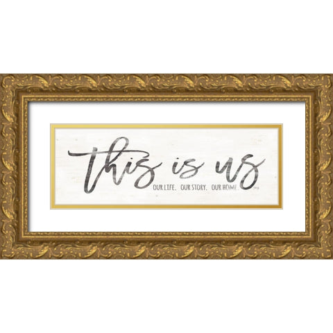 This is Us Gold Ornate Wood Framed Art Print with Double Matting by Rae, Marla