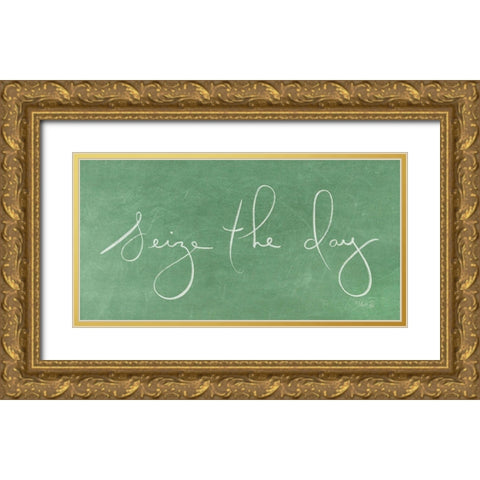 Seize the day  Gold Ornate Wood Framed Art Print with Double Matting by Rae, Marla