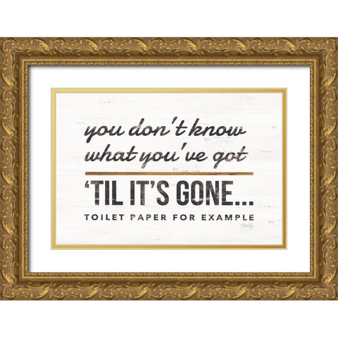 Toilet Paper Gold Ornate Wood Framed Art Print with Double Matting by Rae, Marla