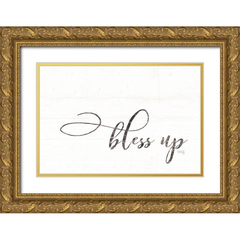 Bless Up Gold Ornate Wood Framed Art Print with Double Matting by Rae, Marla