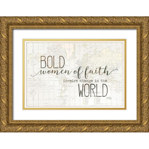 Bold Women of Faith Gold Ornate Wood Framed Art Print with Double Matting by Rae, Marla