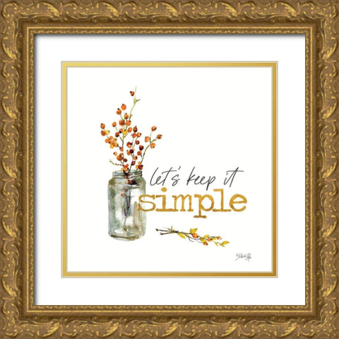 Lets Keep It Simple   Gold Ornate Wood Framed Art Print with Double Matting by Rae, Marla