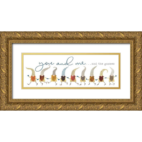 You and Meâ€¦and the Gnomes Gold Ornate Wood Framed Art Print with Double Matting by Rae, Marla