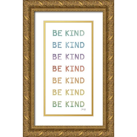 Be Kind Gold Ornate Wood Framed Art Print with Double Matting by Rae, Marla