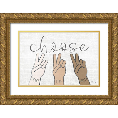 Choose Peace, Love and Unity Gold Ornate Wood Framed Art Print with Double Matting by Rae, Marla