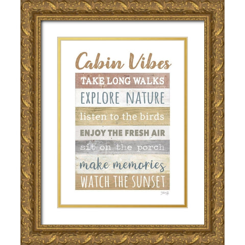 Cabin Vibes     Gold Ornate Wood Framed Art Print with Double Matting by Rae, Marla
