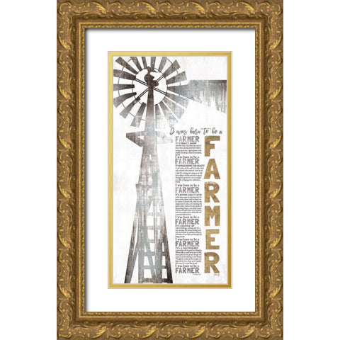 Born to be a Farmer Gold Ornate Wood Framed Art Print with Double Matting by Rae, Marla