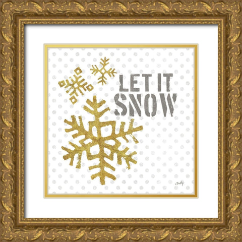 Let It Snow Gold Ornate Wood Framed Art Print with Double Matting by Michelle, Misty