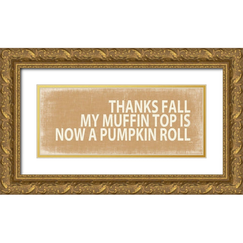 Thanks Fall   Gold Ornate Wood Framed Art Print with Double Matting by Michelle, Misty