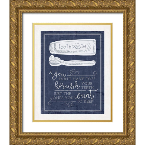 Brush Your Teeth    Gold Ornate Wood Framed Art Print with Double Matting by Michelle, Misty