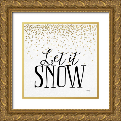 Let it Snow Gold Ornate Wood Framed Art Print with Double Matting by Michelle, Misty