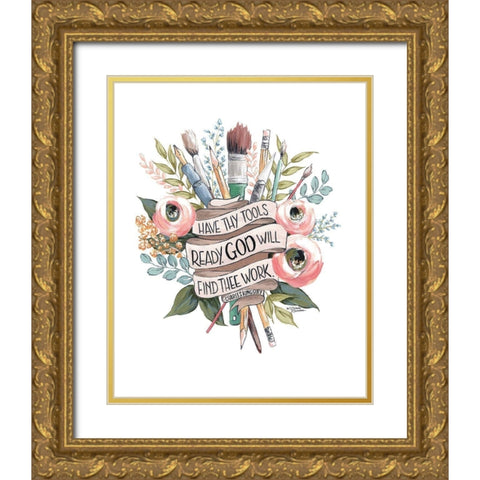 Have Thy Tools Ready Gold Ornate Wood Framed Art Print with Double Matting by Norman, Michele