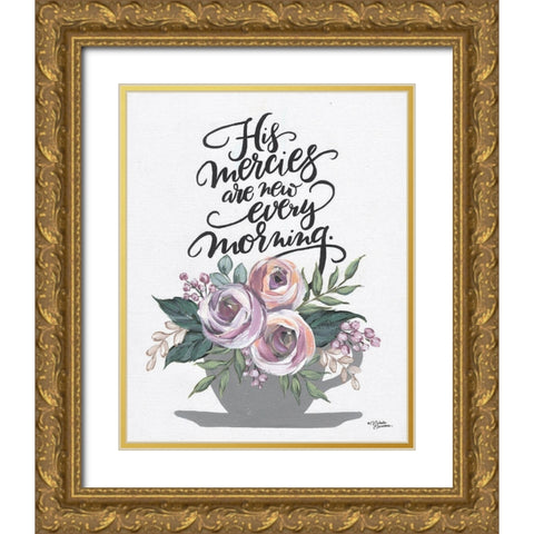 His Mercies are New Every Morning Gold Ornate Wood Framed Art Print with Double Matting by Norman, Michele