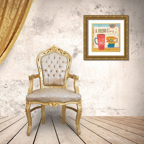 A Friend Loves at All Times Gold Ornate Wood Framed Art Print with Double Matting by Mollie B.