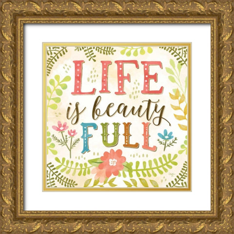 Life is Beauty Full Gold Ornate Wood Framed Art Print with Double Matting by Mollie B.