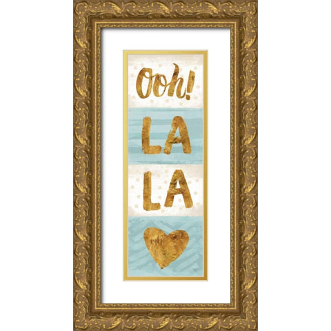 Ooh! La La Gold Ornate Wood Framed Art Print with Double Matting by Mollie B.
