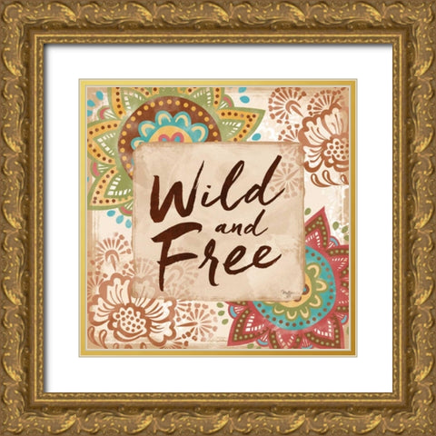 Wild and Free Gold Ornate Wood Framed Art Print with Double Matting by Mollie B.