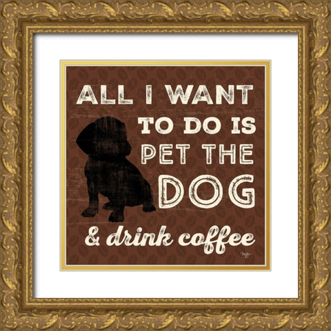 All I Want Gold Ornate Wood Framed Art Print with Double Matting by Mollie B.