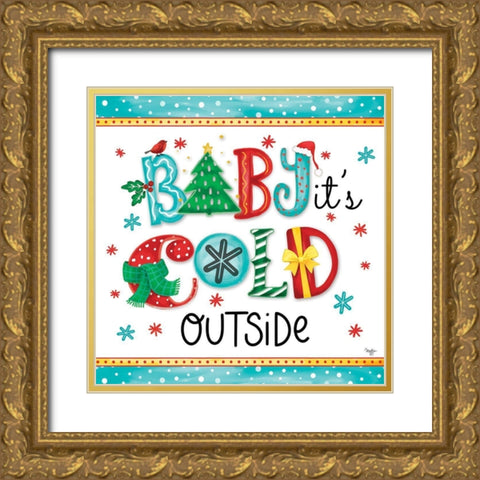 Baby Its Cold Gold Ornate Wood Framed Art Print with Double Matting by Mollie B.