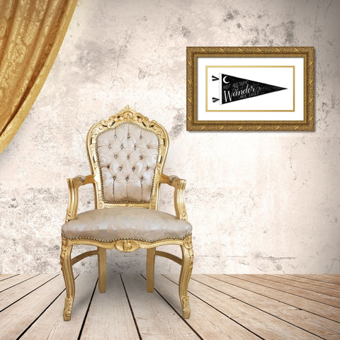 Not All Who Wander are Lost Pennant Gold Ornate Wood Framed Art Print with Double Matting by Nieman, Rachel