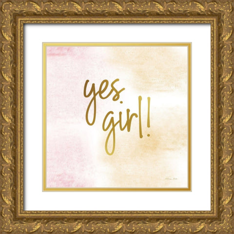 Yes Girl! Gold Ornate Wood Framed Art Print with Double Matting by Ball, Susan