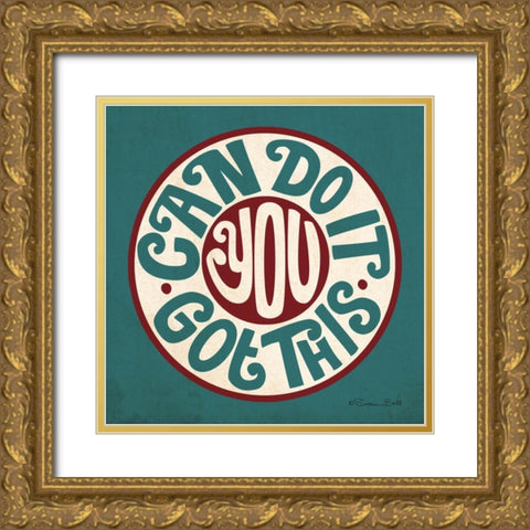 You Can Do It Gold Ornate Wood Framed Art Print with Double Matting by Ball, Susan