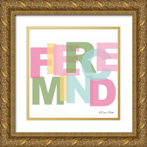 Fierce Mind Gold Ornate Wood Framed Art Print with Double Matting by Ball, Susan