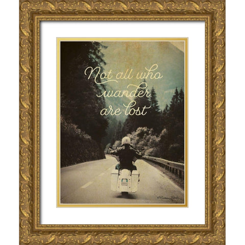 Not All Who Wander Gold Ornate Wood Framed Art Print with Double Matting by Ball, Susan