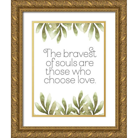 Greenery Bravest of Souls Gold Ornate Wood Framed Art Print with Double Matting by Ball, Susan