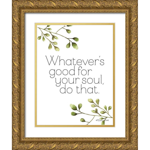 Greenery Good for Your Soul Gold Ornate Wood Framed Art Print with Double Matting by Ball, Susan