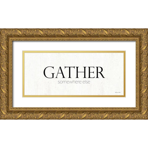 Gather Somewhere Else   Gold Ornate Wood Framed Art Print with Double Matting by Ball, Susan