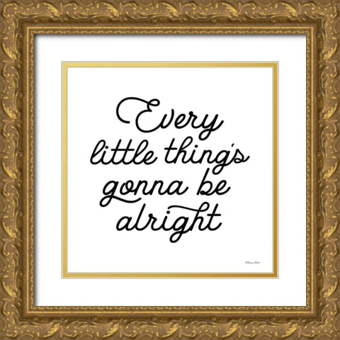 Gonna Be Alright    Gold Ornate Wood Framed Art Print with Double Matting by Ball, Susan
