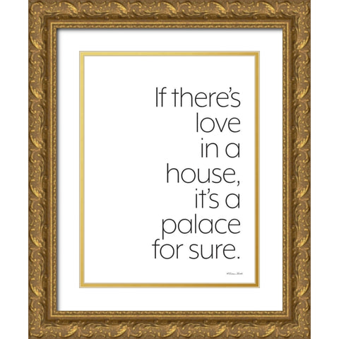 If Theres Love Gold Ornate Wood Framed Art Print with Double Matting by Ball, Susan