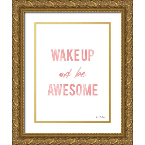 Be Awesome Gold Ornate Wood Framed Art Print with Double Matting by Seven Trees Design