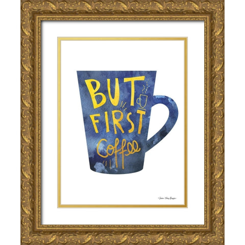 But First Coffee Gold Ornate Wood Framed Art Print with Double Matting by Seven Trees Design