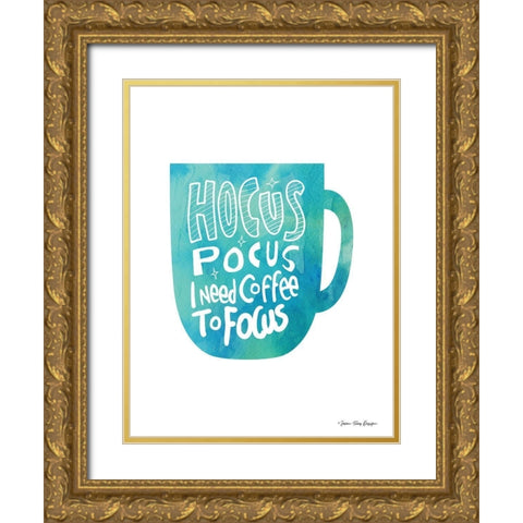Hocus Pocus I Need Coffee Gold Ornate Wood Framed Art Print with Double Matting by Seven Trees Design