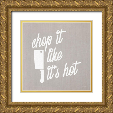 Chop It Like Its Hot Gold Ornate Wood Framed Art Print with Double Matting by Stellar Design Studio