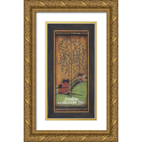 Friendship is a Sheltering Tree Gold Ornate Wood Framed Art Print with Double Matting by Crawford, Tonya