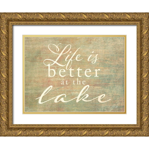 Life is Better at the Lake Gold Ornate Wood Framed Art Print with Double Matting by Yass Naffas Designs