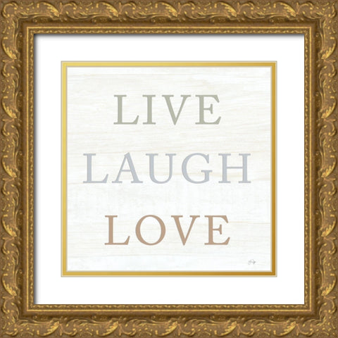 Live, Laugh, Love Gold Ornate Wood Framed Art Print with Double Matting by Yass Naffas Designs