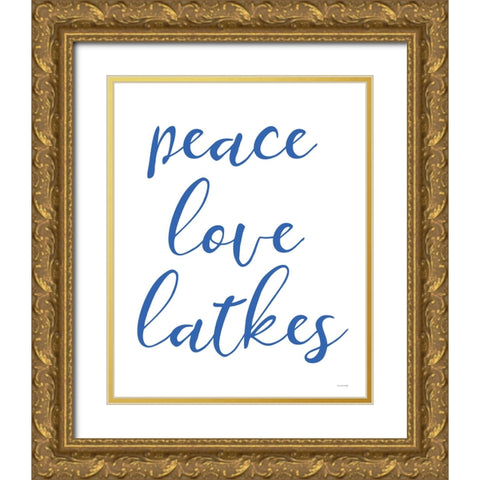 Peace, Love, Latkes Gold Ornate Wood Framed Art Print with Double Matting by Yass Naffas Designs