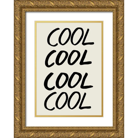 Cool Quote 01 Gold Ornate Wood Framed Art Print with Double Matting by 1x Studio