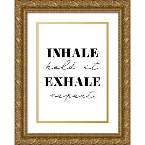 Inhale Exhale Gold Ornate Wood Framed Art Print with Double Matting by 1x Studio II