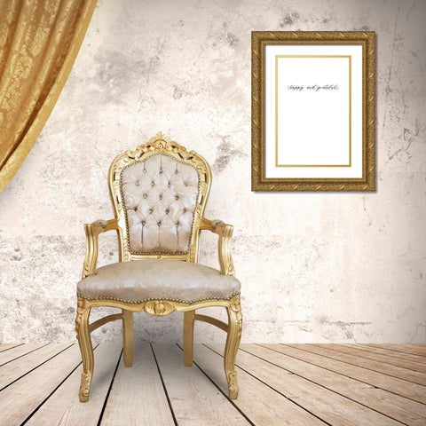 Here and now happy and grateful Gold Ornate Wood Framed Art Print with Double Matting by Sawall, Anastasia