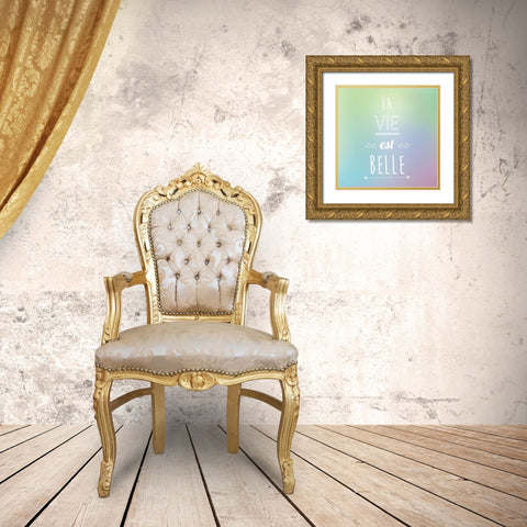 La vie est belle Gold Ornate Wood Framed Art Print with Double Matting by Braun Studio