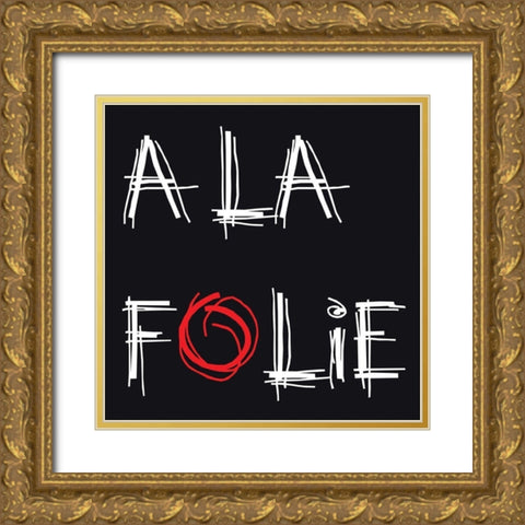 A la folie Gold Ornate Wood Framed Art Print with Double Matting by Cilpa, Audrey and Fabrice
