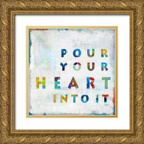 Pour Your Heart In Color Gold Ornate Wood Framed Art Print with Double Matting by MacDowell, Jamie